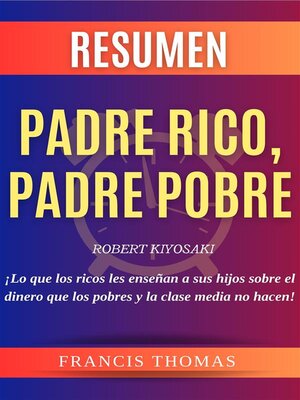 cover image of Resumen Padre Rico, Padre Pobre (Rich Dad, Poor Dad)
